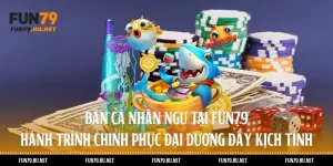 Bắn cá Nhân Ngư