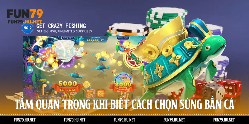 Tầm quan trọng khi biết cách chọn súng bắn cá