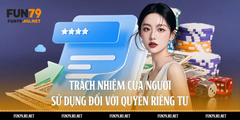 Trách nhiệm của người sử dụng đối với quyền riêng tư