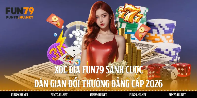 Xóc Đĩa Fun79